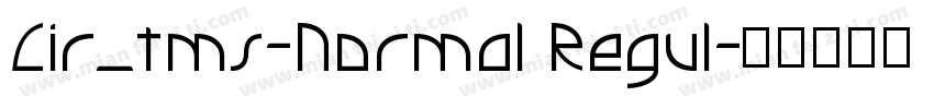 Cir_tms-Normal Regul字体转换
